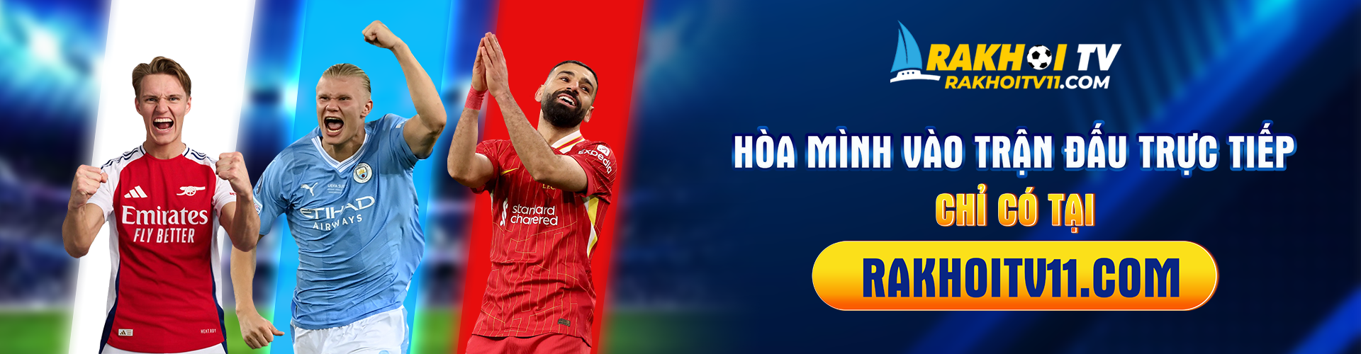 Hòa mình vào trận đấu trực tiếp chỉ có tại rakhoitv11.com